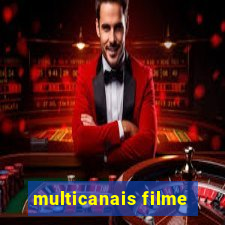 multicanais filme